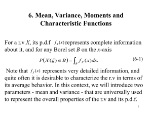  6. Mean, Variance, Moments and Characteristic Functions 