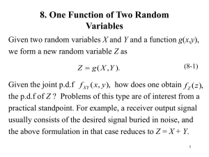 8. One Function of Two Random Variables