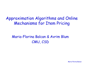 Approximation Algorithms and Online Mechanisms for Item Pricing CMU, CSD