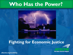 Who Has the Power? Fighting for Economic Justice afscme.org/academy