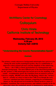 Colloquium Chris Hirata California Institute of Technology McWilliams Center for Cosmology