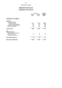 MINISTER FOR POLICE 60 MINISTRY FOR POLICE ESTIMATES 1998-99 OPERATING STATEMENT