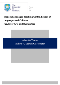 University Teacher and MLTC Spanish Co-ordinator Modern Languages Teaching Centre, School of