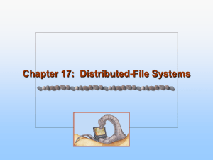 Chapter 17:  Distributed-File Systems