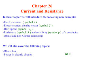 Chapter 26 Current and Resistance J