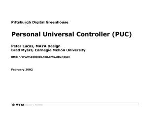 Personal Universal Controller (PUC) Pittsburgh Digital Greenhouse Peter Lucas, MAYA Design