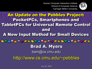 An Update on the Pebbles Project: PocketPCs, Smartphones and and