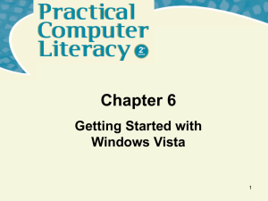 Chapter 6 Getting Started with Windows Vista 1