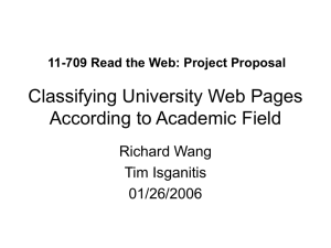Classifying University Web Pages According to Academic Field Richard Wang Tim Isganitis
