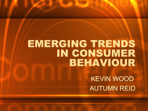 EMERGING TRENDS IN CONSUMER BEHAVIOUR KEVIN WOOD