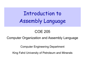 Introduction to Assembly Language COE 205 Computer Organization and Assembly Language