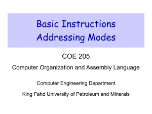 Basic Instructions Addressing Modes COE 205 Computer Organization and Assembly Language