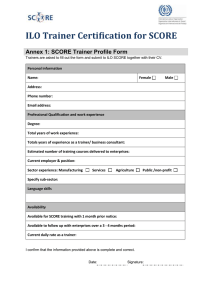 ILO Trainer Certification for SCORE Annex 1: SCORE Trainer Profile Form