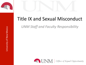 Title IX and Sexual Misconduct UNM Staff and Faculty Responsibility