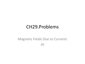 CH29.Problems Magnetic Fields Due to Currents JH