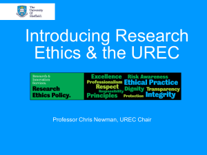 Introducing Research Ethics &amp; the UREC Professor Chris Newman, UREC Chair