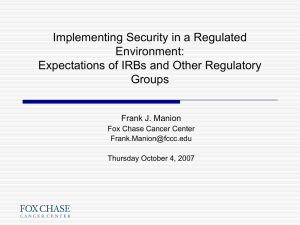 Implementing Security in a Regulated Environment: Expectations of IRBs and Other Regulatory Groups