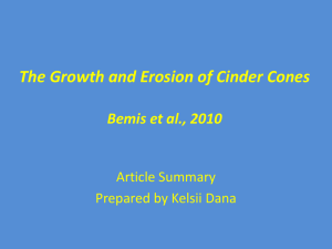The Growth and Erosion of Cinder Cones Bemis et al., 2010