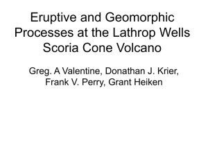 Eruptive and Geomorphic Processes at the Lathrop Wells Scoria Cone Volcano