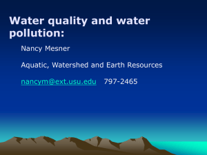 Water quality and water pollution: Nancy Mesner Aquatic, Watershed and Earth Resources