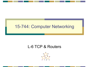 15-744: Computer Networking L-6 TCP &amp; Routers
