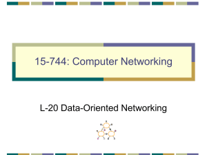 15-744: Computer Networking L-20 Data-Oriented Networking