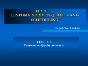 CUSTOMER-DRIVEN QUALITY AND SCHEDULING CHAPTER  2 CEM – 515