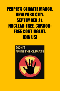 PEOPLE’S CLIMATE MARCH. NEW YORK CITY. SEPTEMBER 21. NUCLEAR-FREE, CARBON-