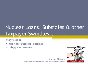 Nuclear Loans, Subsidies &amp; other Taxpayer Swindles…. May 5, 2012