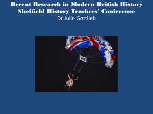 Recent Research in Modern British History Sheffield History Teachers’ Conference
