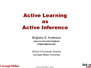 Active Learning as Active Inference Brigham S. Anderson