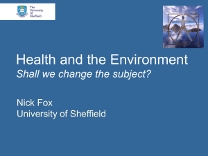 Health and the Environment Shall we change the subject? Nick Fox