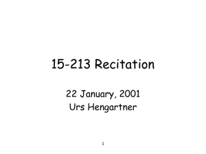 15-213 Recitation 22 January, 2001 Urs Hengartner 1