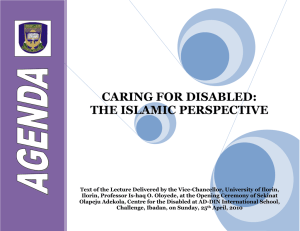 CARING FOR DISABLED: THE ISLAMIC PERSPECTIVE
