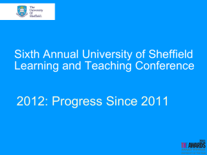 2012: Progress Since 2011 Sixth Annual University of Sheffield
