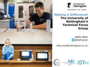 Making A Difference! The University of Nottingham’s Technical Focus