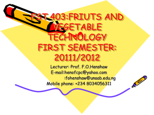 FST 403:FRIUTS AND VEGETABLE TECHNOLOGY FIRST SEMESTER: