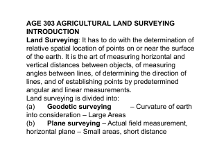 AGE 303 AGRICULTURAL LAND SURVEYING INTRODUCTION Land Surveying