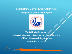 Georgia State University’s Grants System: PeopleSoft Grants and Beyond Tonia Davis-Greenway