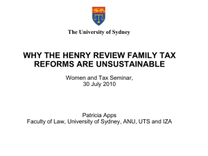 WHY THE HENRY REVIEW FAMILY TAX REFORMS ARE UNSUSTAINABLE