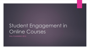 Student Engagement in Online Courses FALL PLANNING 2015