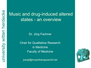 rsity witten herdecke unive Music and drug-induced altered states - an overview