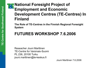National Foresight Project of Employment and Economic Development Centres (TE-Centres) In Finland