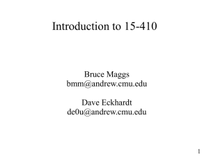 Introduction to 15-410 Bruce Maggs  Dave Eckhardt
