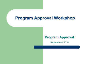 Program Approval Workshop Program Approval September 4, 2014