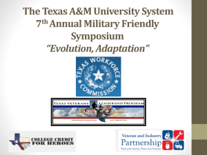 The Texas A&amp;M University System 7 Annual Military Friendly Symposium
