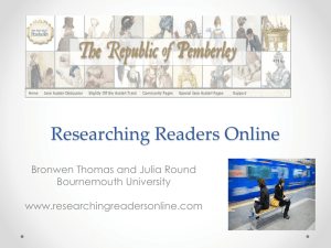 Researching Readers Online Bronwen Thomas and Julia Round Bournemouth University www.researchingreadersonline.com