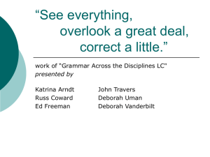 “See everything, overlook a great deal, correct a little.”