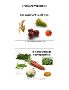 Fruits and Vegetables   Can you name these vegetables?