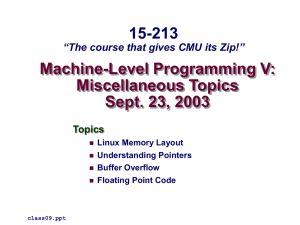 Machine-Level Programming V: Miscellaneous Topics Sept. 23, 2003 15-213